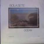 Bola Sete - Ocean