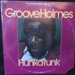 Richard "Groove" Holmes - Hunk-A-Funk