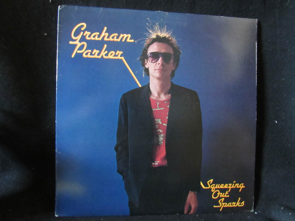 Graham Parker And The Rumour - Squeezing Our Sparks