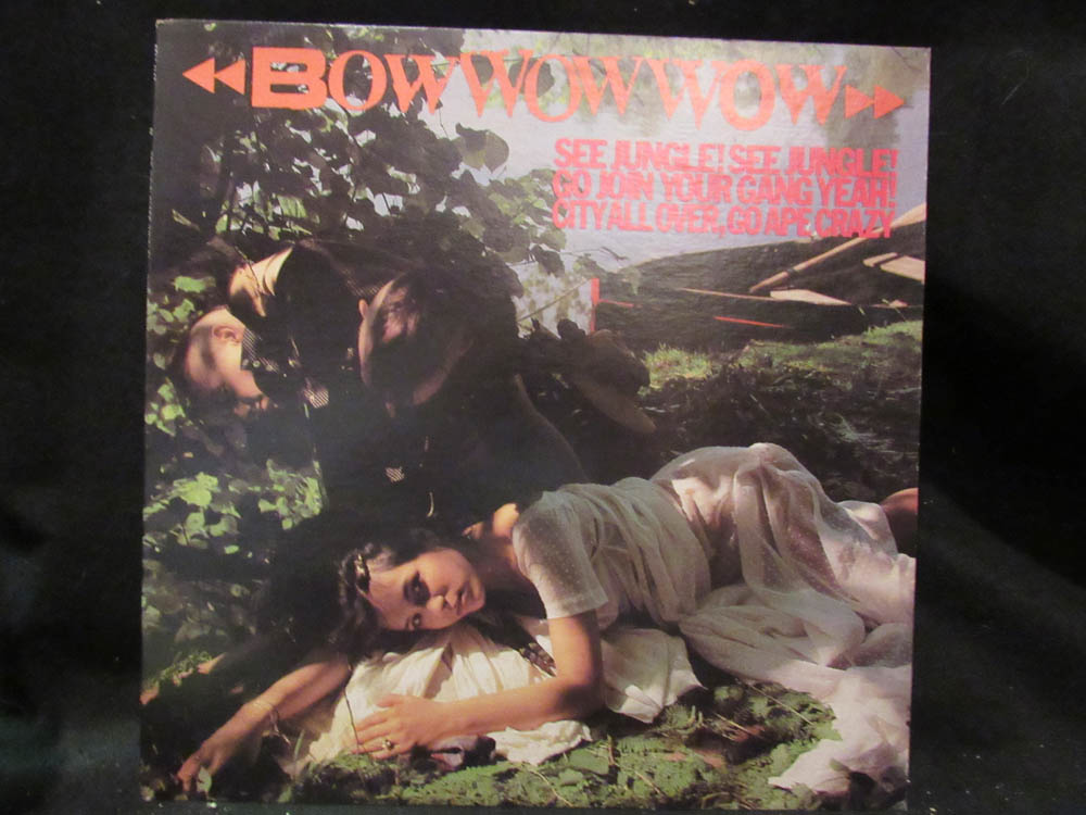 Bow Wow Wow - See Jungle! See Jungle! Go Join Your Gang Yeah! City All Over, Go Ape Crazy