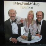 Peter, Paul, & Mary - Reunion
