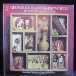 George Jones And Tammy Wynette - We Love To Sing About Jesus